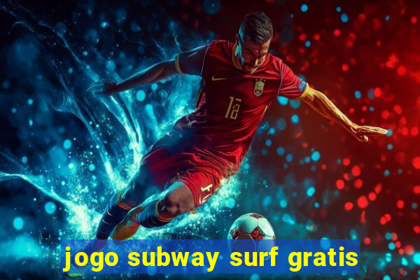 jogo subway surf gratis